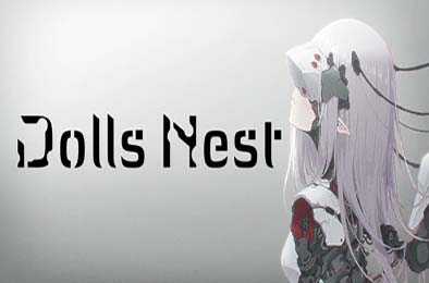 玩偶之巢 / Dolls Nest v1.0.1